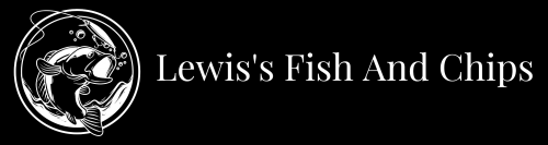Lewis Fish and Chips